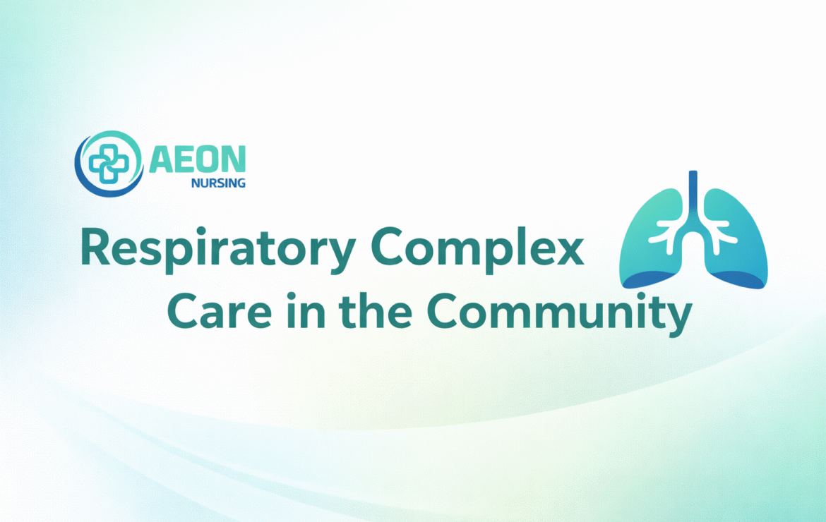 Respiratory Complex Care in the Community