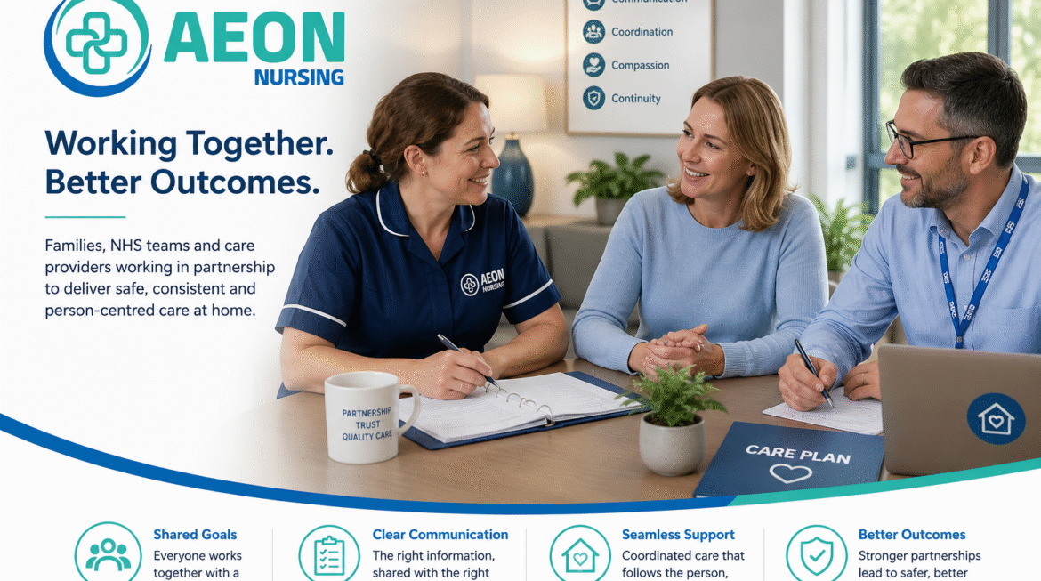 How Families, NHS Teams and Care Providers Work Together in Complex Home Care