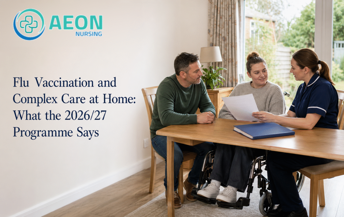 Flu Vaccination and Complex Care at Home: What the 2026/27 Programme Says