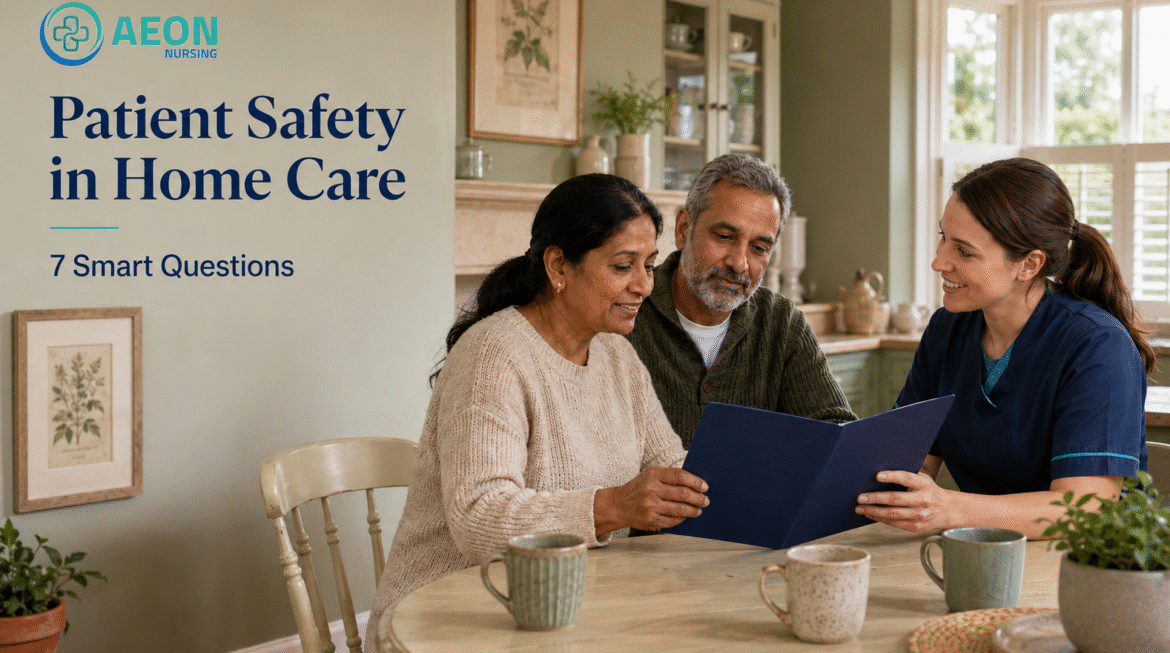 Patient Safety in Home Care: 7 Smart Questions