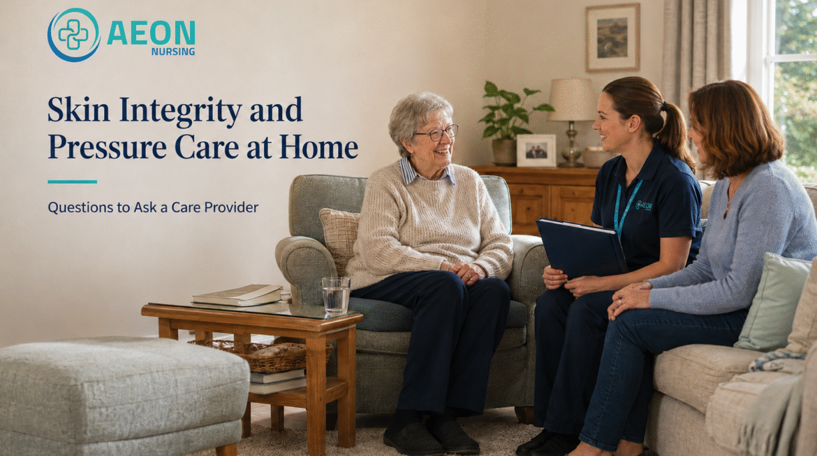 Skin Integrity and Pressure Care at Home: Questions to Ask a Care Provider