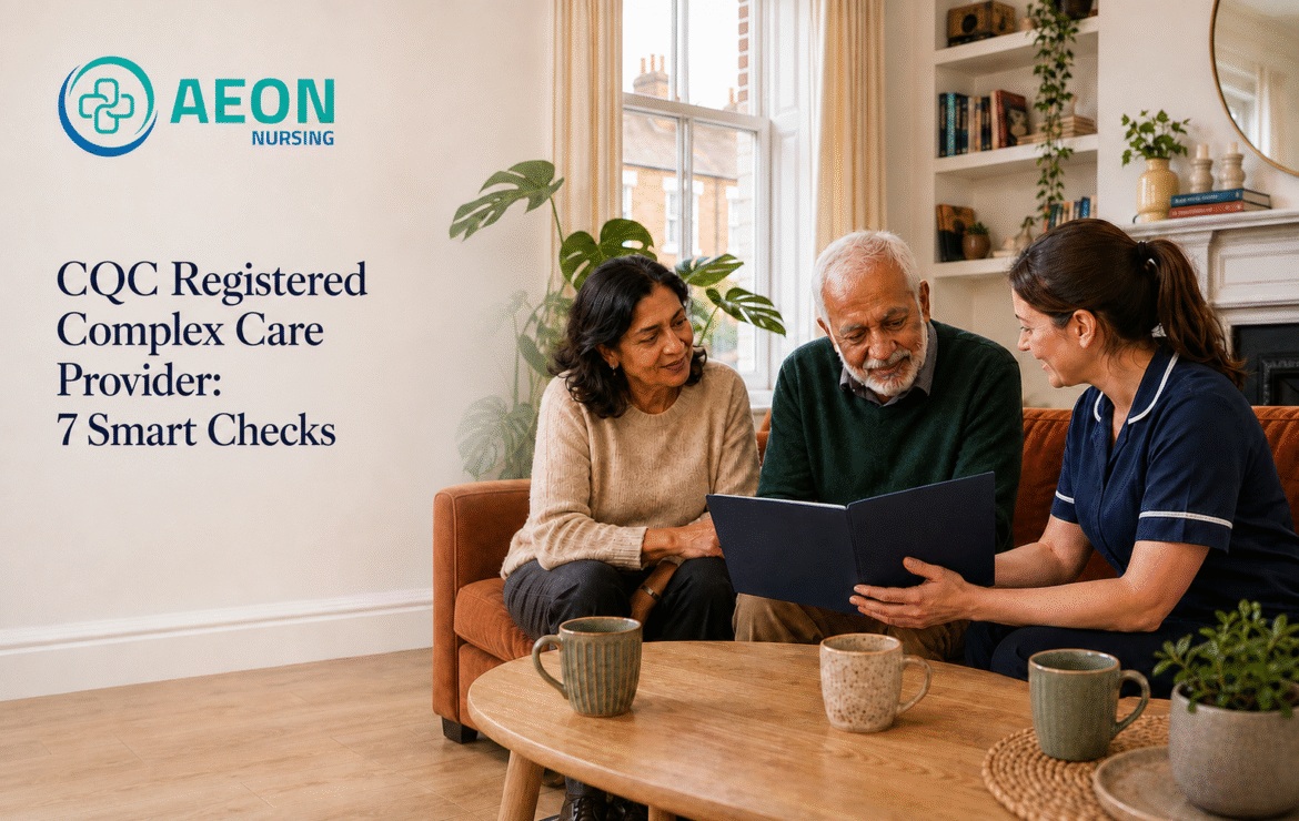 CQC Registered Complex Care Provider: 7 Smart Checks
