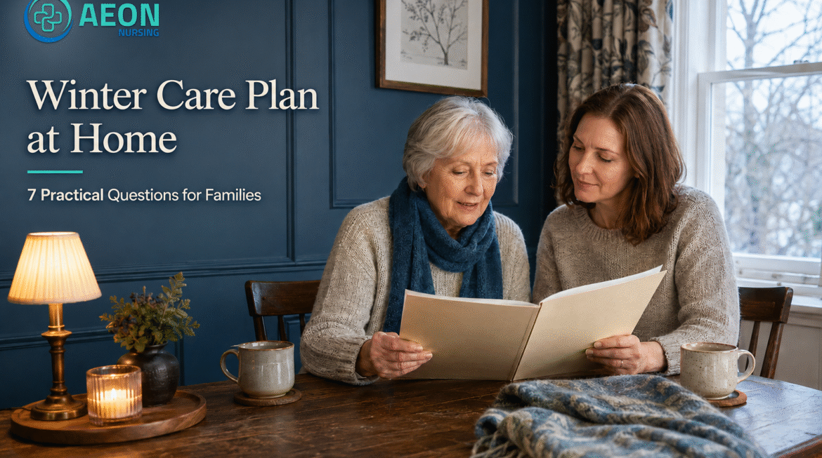 Winter Care Plan at Home: 7 Practical Questions for Families